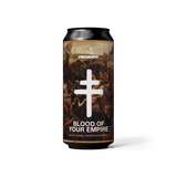 BLOOD OF YOUR EMPIRE BUNDLE (12 CANS & 1 GLASS)